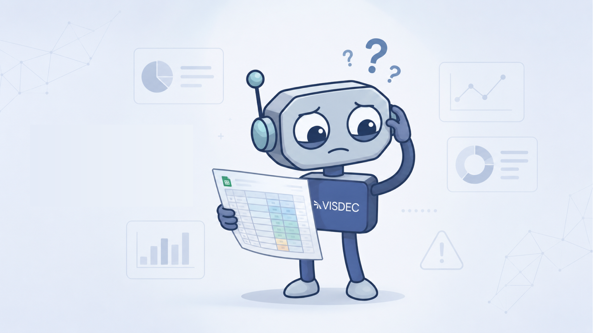 Robô Visdec confuso analisando planilha cheia de dados