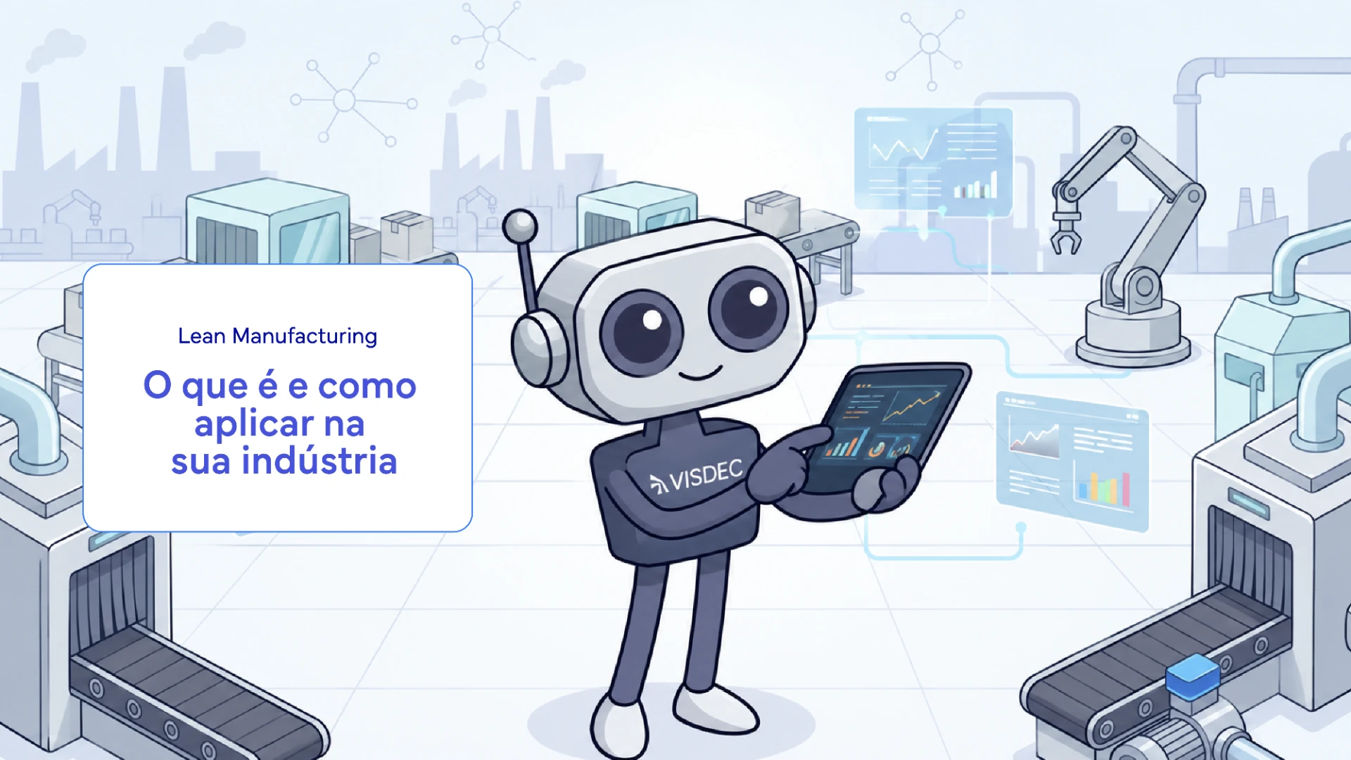 Linha de produção industrial organizada segundo os princípios do Lean Manufacturing
